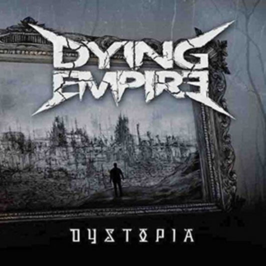 Dying Empire - Dystopia (CD)