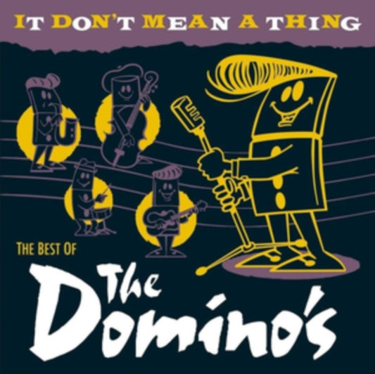 Dominos - It Dont Mean A Thing - The Best Off (CD)