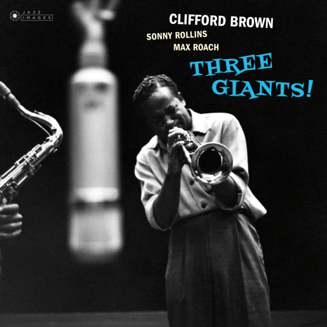 Clifford Brown - Three Giants! (Gatefold Packaging. Photographs By William Claxton) (Vinyl)