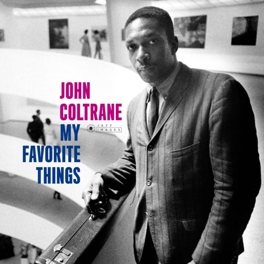 John Coltrane - My Favorite Things (Gatefold Packaging. Photographs By William Claxton) (Vinyl)