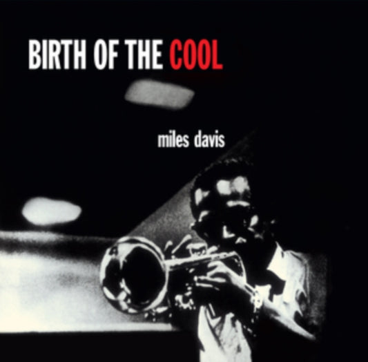 Miles Davis - Birth Of The Cool (+Bonus Digi Containing Birth Of The Cool +11 Bonus Tracks) (Vinyl + CD)