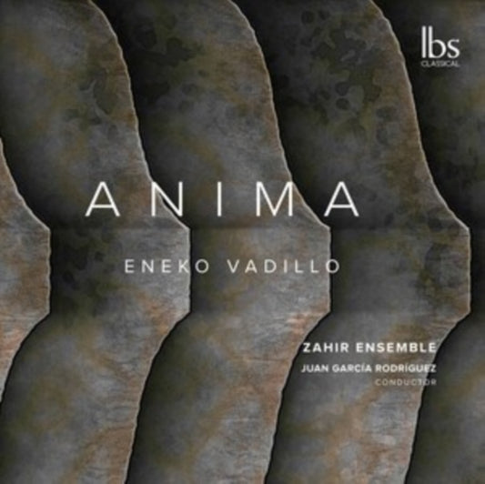 Zahir Ensemble - Eneko Vadillo: Anima (CD)
