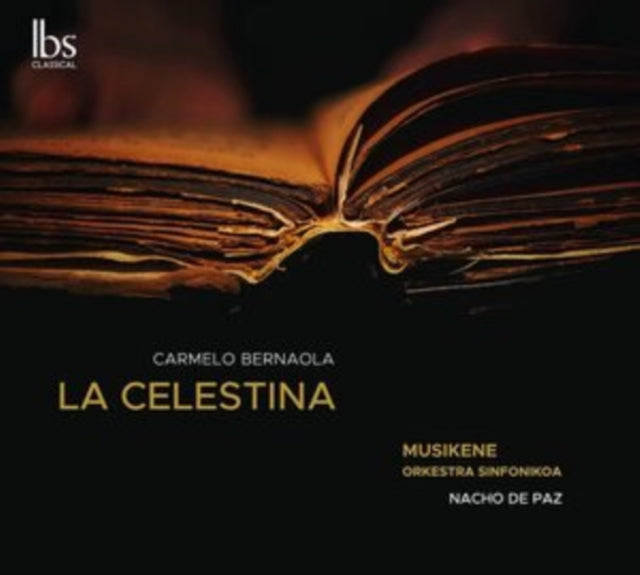 Musikene Orkestra Sinfonikoa - Carmelo Bernaola: La Celestina (Complete Ballet) (CD)