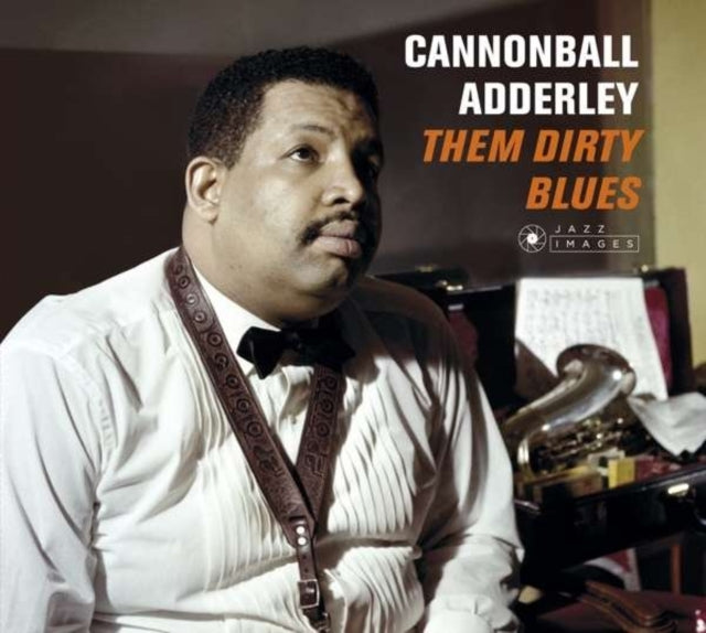 Cannonball Adderley - Them Dirty Blues (CD)