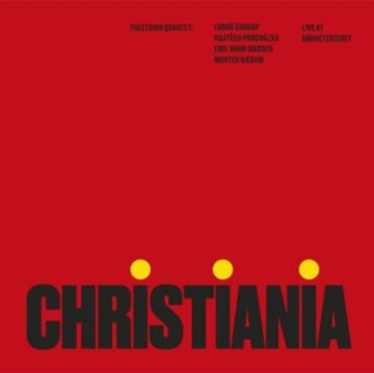 Freetown Quartet - Christiania Live At Borneteat (Vinyl)