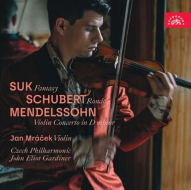 Jan Mracek / Czech Philharmonic / Sir John Eliot Gardiner - Suk Fantasy / Schubert Rondo / Mendlessohn Violin Concerto In D Minor (CD)