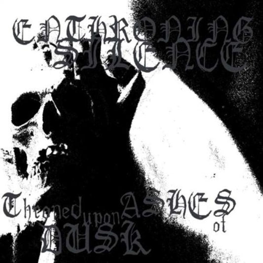 Enthroning Silence - Throned Upon Ashes Of Dusk (CD)