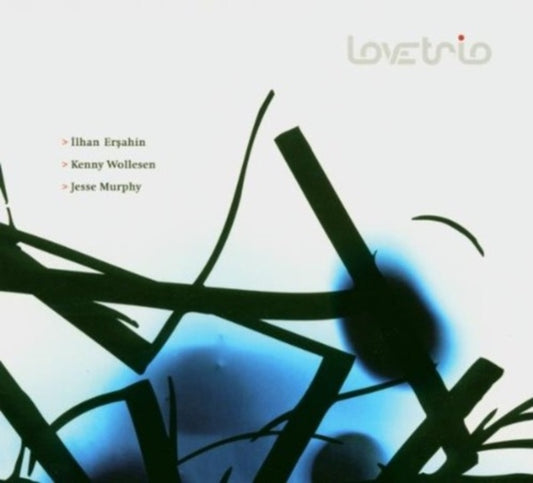 Ilhan Ersahin - Love Trio (CD)