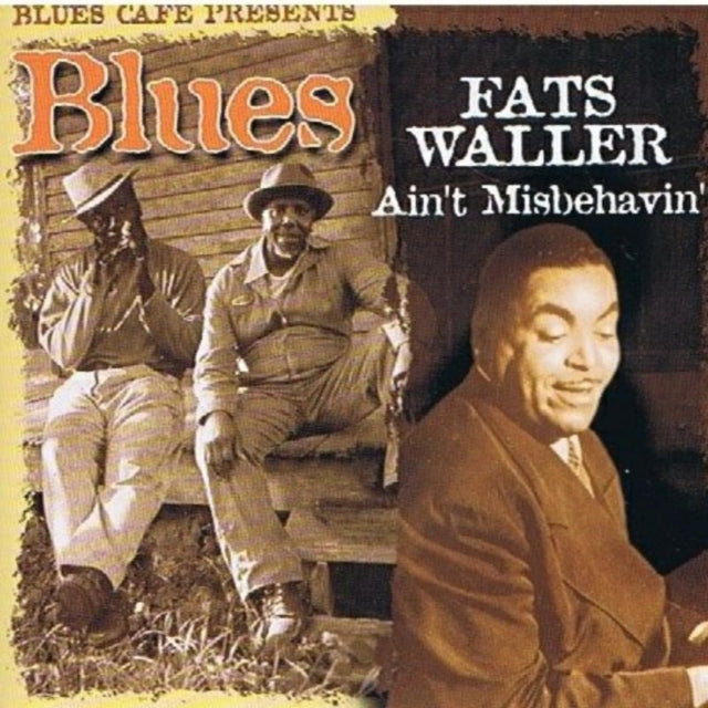 Fats Waller - Blues Cafe Presents AinT Misbehavin (CD)