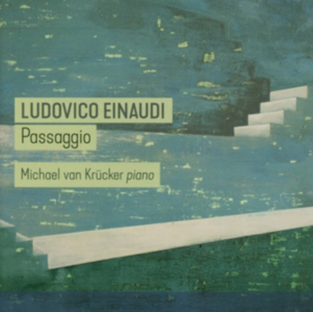 Ludovico Einaudi - Passaggio - Michael Van Krucker (Piano) (CD)