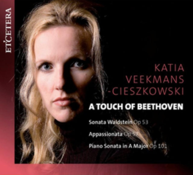 Katia Veekmans Cieszkovski - A Touch Of Beethoven - Piano Sonatas (CD)