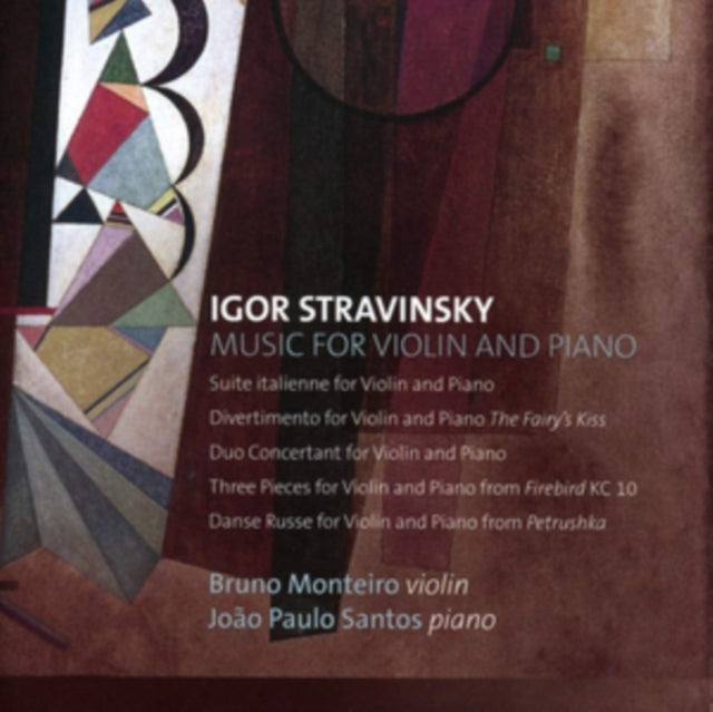 Bruno Monteiro / Joao Paulo Santos - Stravinsky: Works For Violin And Piano (CD)