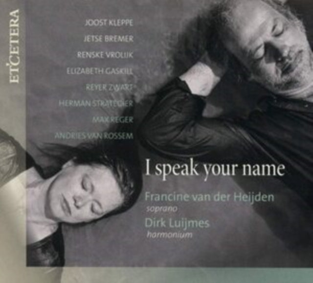 Francine Van Der Heijden / Dirk Luijmes - I Speak Your Name (CD)