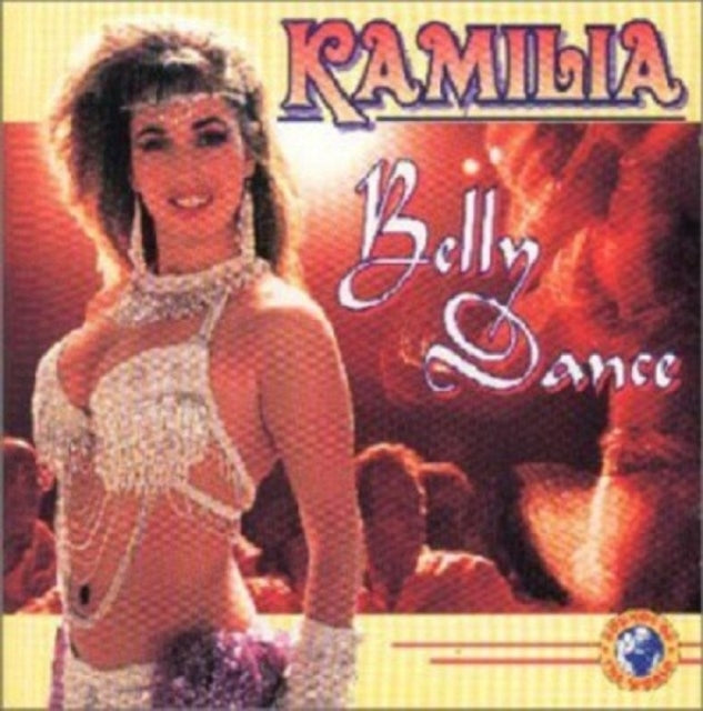 Kamilia - Kamilia Belly Dance (CD)