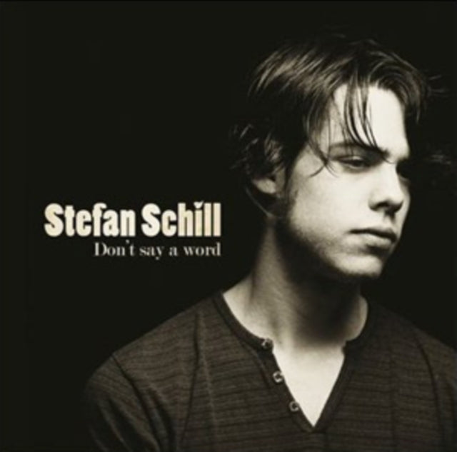 Stefan Schill - Don't Say A Word (CD)