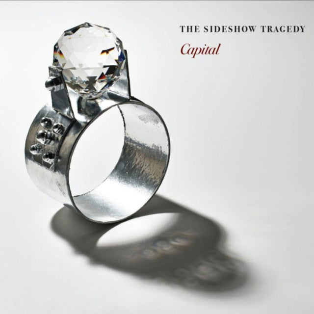 Side Show Tragedy - Capital (CD)