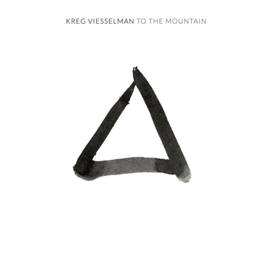 Kreg Viesselman - To The Mountain (CD)
