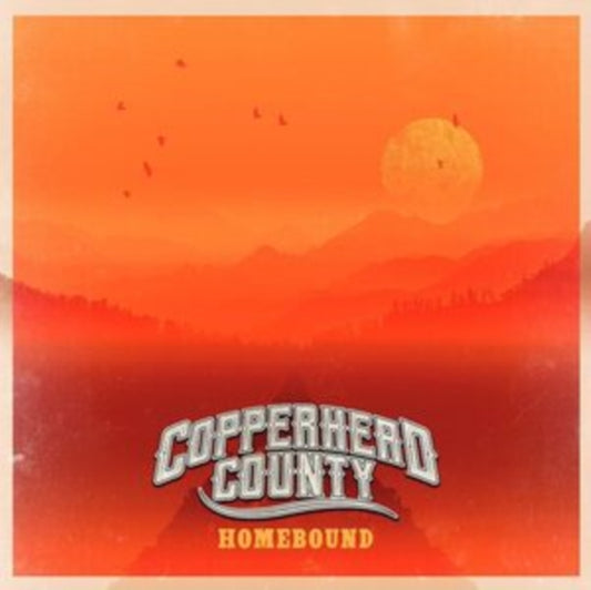 Copperhead County - Homebound (Vinyl)