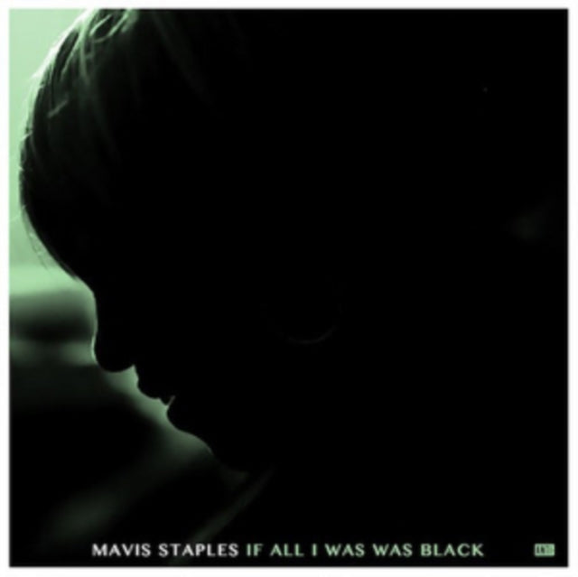 Mavis Staples - If All I Was Was Black (CD)