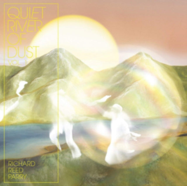 Richard Reed Parry - Quiet River Of Dust Vol 1 (CD)
