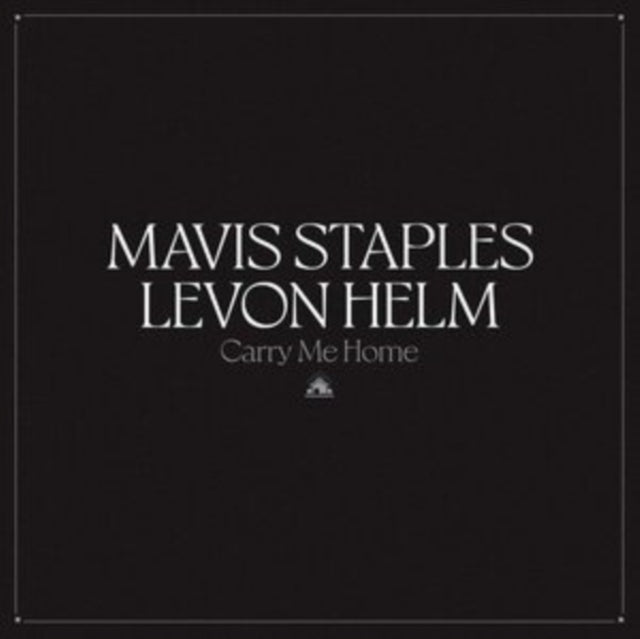 Mavis Staples & Levon Helm - Carry Me Home (Clear Vinyl) (Indie Exclusive) (Vinyl)