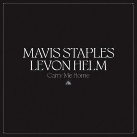 Mavis Staples & Levon Helm - Carry Me Home (Clear Vinyl) (Indie Exclusive) (Vinyl)