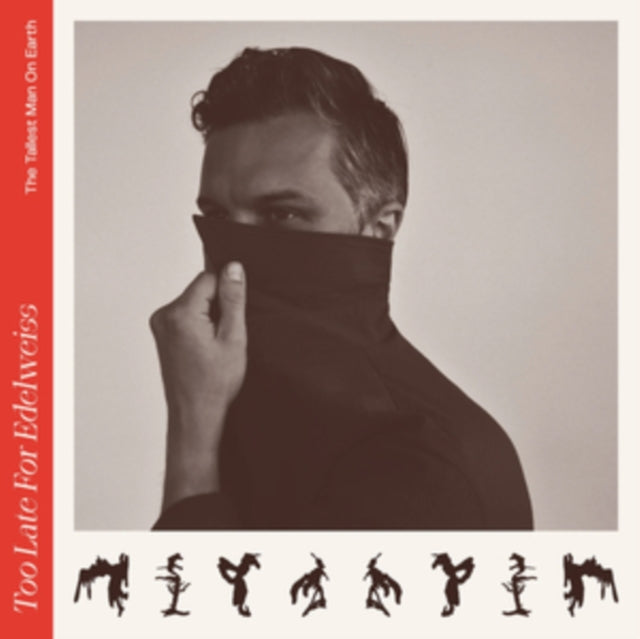 Tallest Man On Earth - Too Late For Edelweiss (Vinyl)