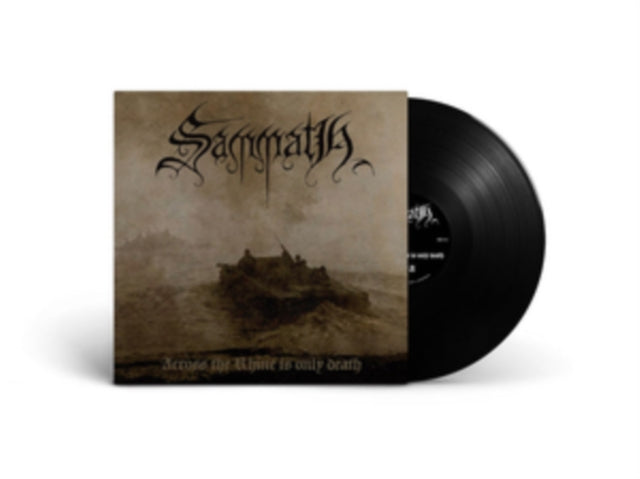Sammath - Across The Rhine Is Only Death (Vinyl)
