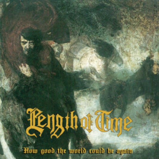 Length Of Time - How Good The Would Could Be... Again (Green Vinyl) (Vinyl)