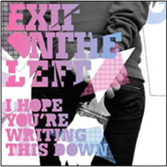Exit On The Left - I Hope You're Writing This Dow (CD)