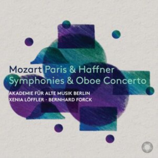 Akademie Fur Alte Musik Berlin / Xenia Loffler / Bernhard Forck - Mozart Paris & Haffner Symphonies & Oboe Concerto (CD)