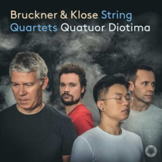 Quatuor Diotima - Bruckner & Klose: String Quartets (CD)