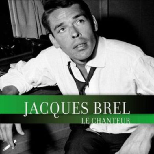 Jacques Brel - Le Chanteur (Vinyl)