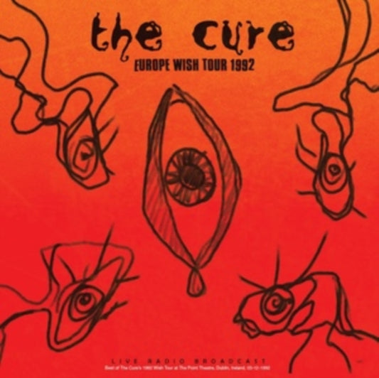 Cure - Europe 1992 Wish Tour (Vinyl)