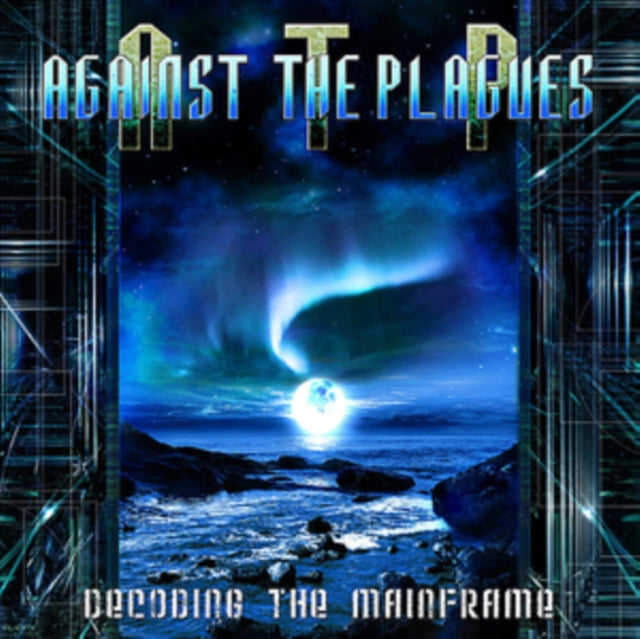 Against The Plagues - Decoding The Mainframe (CD)
