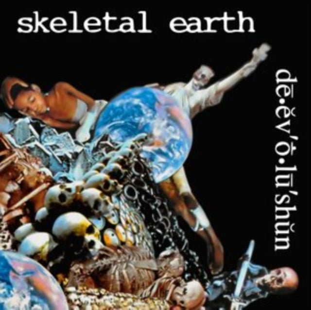 Skeletal Earth - De-ev'o-lu'shun (CD)