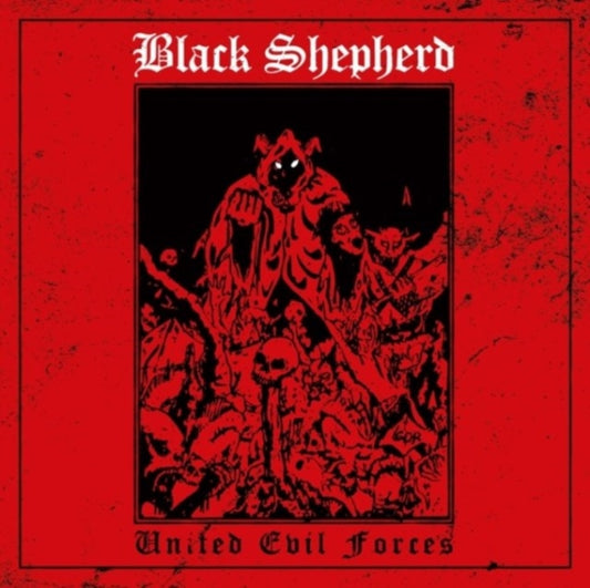 Black Shepherd - United Evil Forces (Vinyl)