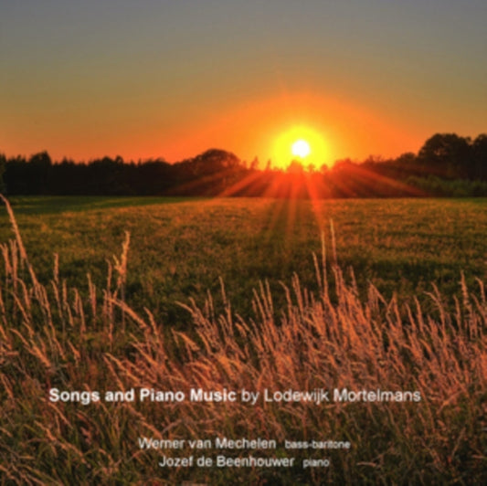 Werner Van Mechelen / Jozef De Beenhouwer - In Flanders Fields 19: Songs And Piano Music By Lodewijk Mortelmans (CD)