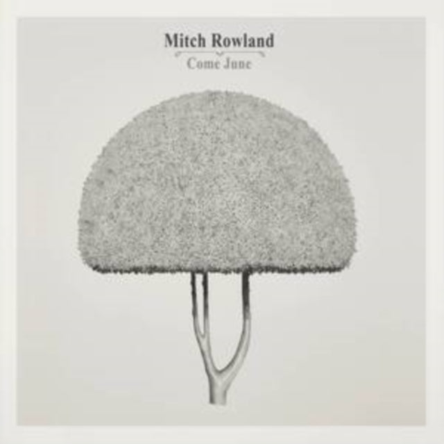 Mitch Rowland - Come June (CD)