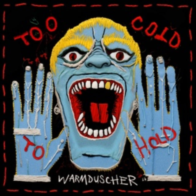 Warmduscher - Too Cold To Hold (Vinyl)