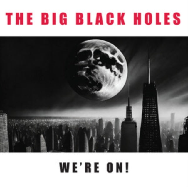 Big Black Holes - Were On! (Vinyl)