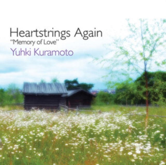 Yuhki Kuramoto - Heartstrings: Memory Of Love (CD)
