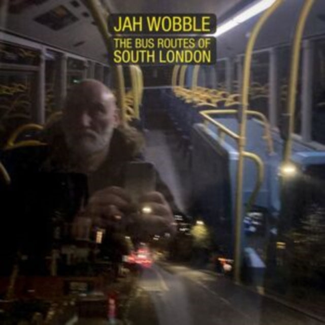 Jah Wobble - The Bus Routes Of South London (CD)
