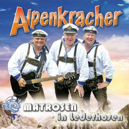Matrosen In Lederhosen - Alpenkracher (CD)
