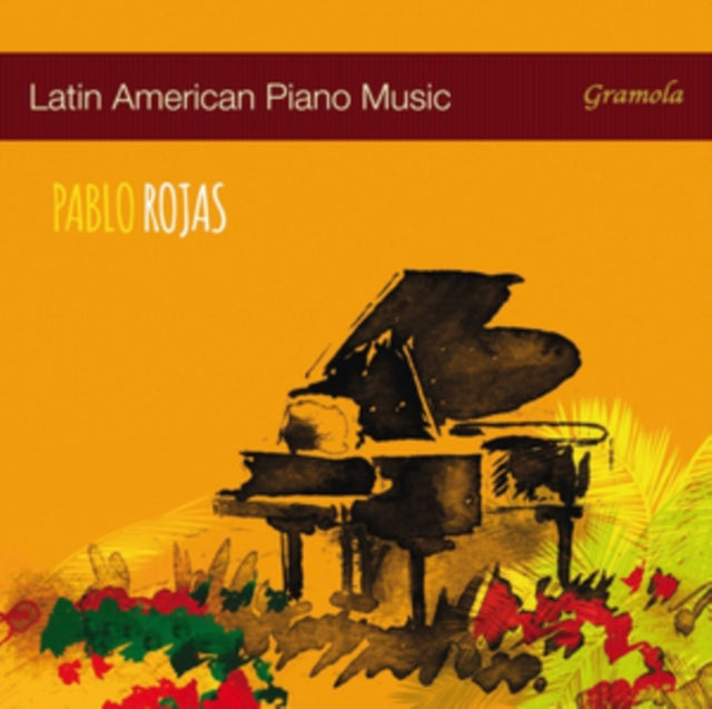 Pablo Rojas - Latin American Piano Music (CD)