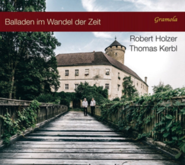 Robert Holzer / Thomas Kerbl - Balladen Im Wandel Der Zeit (CD)