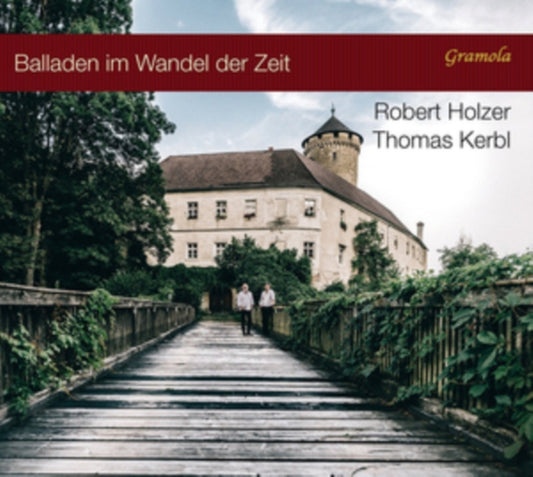 Robert Holzer / Thomas Kerbl - Balladen Im Wandel Der Zeit (CD)