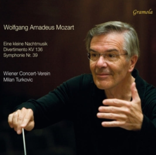 Wiener Concert-Verein / Milan Turkovic - Wolfgang Amadeus Mozart: Eine Kleine Nachtmusik / Divertimento In D Major / K. 136 / Symphony No. 39 In E-Flat Major / K. 543 (CD)