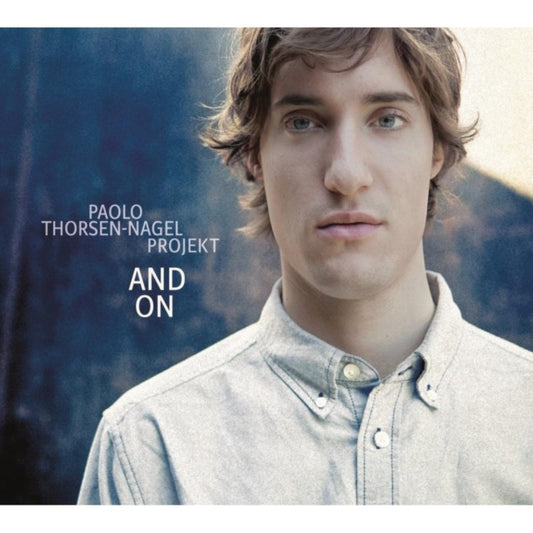 Paolo Thorsen-Nagel / Projekt - And On (CD)
