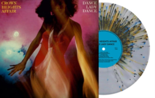 Crown Heights Affair - Dance Lady Dance (Clear Splatter Vinyl) (Indie Crystal Exclusive) (Vinyl)